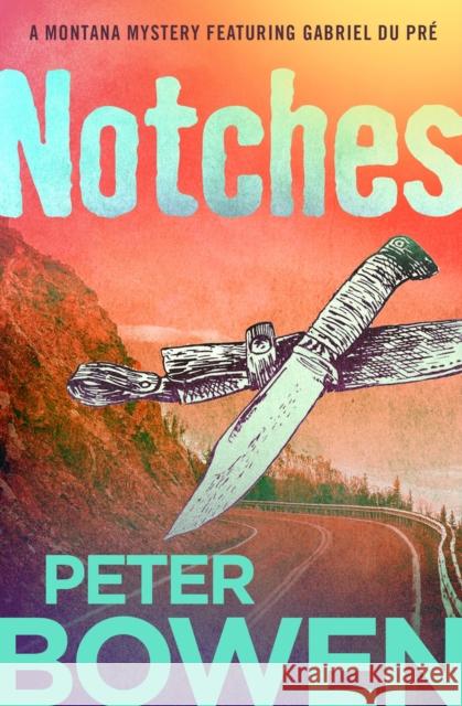 Notches Peter Bowen 9781504052351 Open Road Media Mystery & Thri - książka