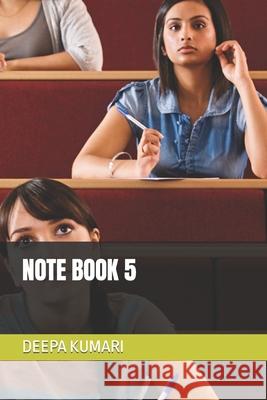 Note Book 5 Kumari, Deepa 9798421268581 Independently published - książka