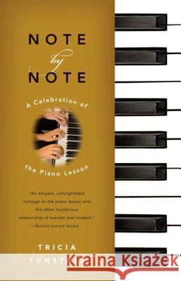 Note by Note: A Celebration of the Piano Lesson Tricia Tunstall 9781416540519 Simon & Schuster - książka