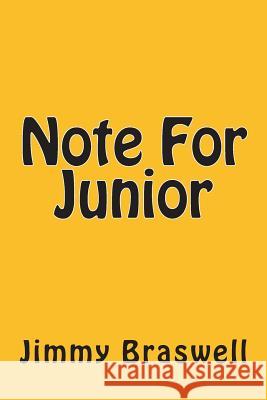 Note For Junior Braswell, Jimmy 9781495266492 Createspace - książka