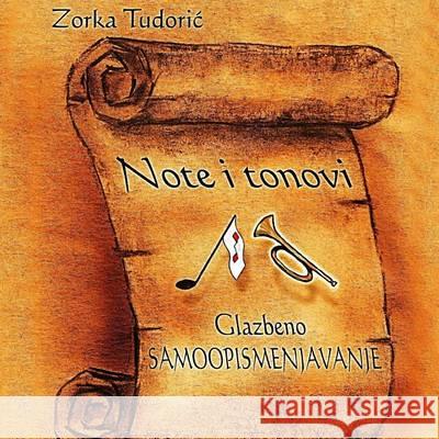 Note I Tonovi - Glazbeno Samoopismenjavanje Mrs Zorka Tudori MR Nenad Jankovi MR Nikola Bubl 9789535580300 Vlastita Naklada - książka