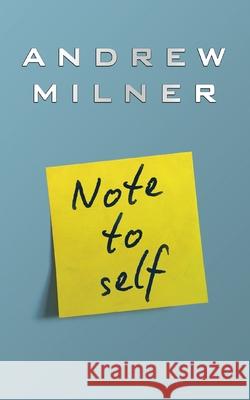 Note To Self Milner, Andrew 9781986146210 Createspace Independent Publishing Platform - książka