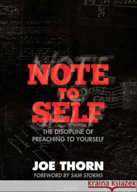 Note to Self: The Discipline of Preaching to Yourself Joe Thorn 9781433522062 Crossway Books - książka