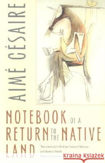 Notebook of a Return to the Native Land Aime Cesaire Clayton Eshleman Annette Gail Smith 9780819564528 Wesleyan University Press - książka