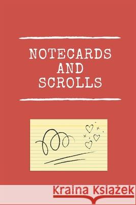 Notecards And Scrolls: Bottled Messages Scott, W. 9781090710710 Independently Published - książka