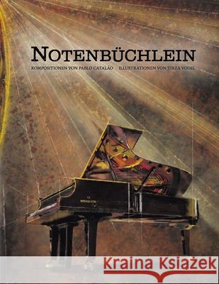 Notenb?chlein Pablo Catal?o Tirza Vogel 9783907701003 Pablo Catalao - książka