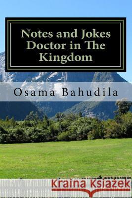 Notes and Jokes Doctor in The Kingdom Bahudila, Osama Ahmed 9781505753141 Createspace - książka