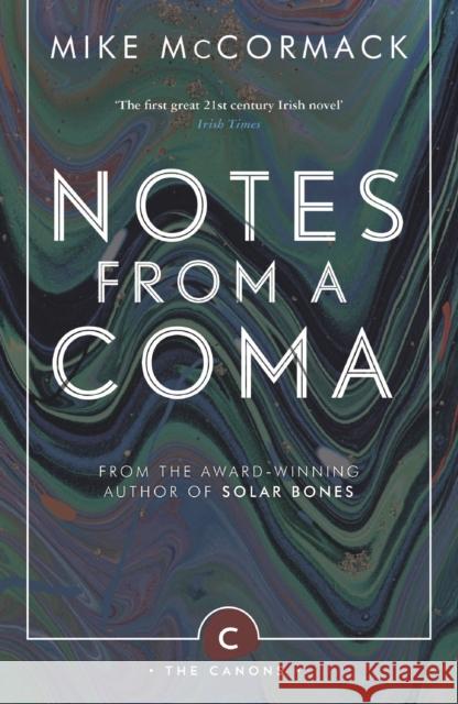 Notes from a Coma Mike McCormack 9781786891419 Canongate Books - książka