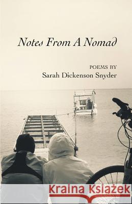 Notes from a Nomad Sarah Dickenson Snyder 9781635342048 Finishing Line Press - książka