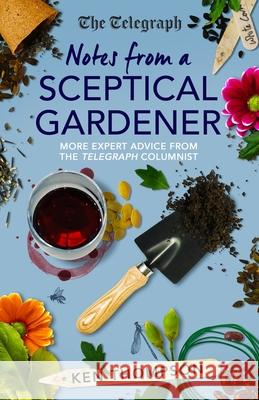 Notes From a Sceptical Gardener: More expert advice from the Telegraph columnist Ken Thompson 9781785786372 Icon Books - książka