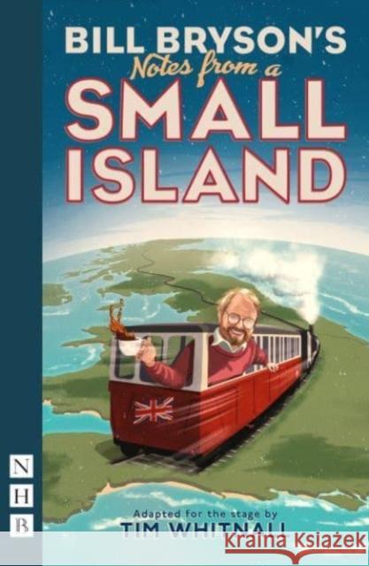 Notes from a Small Island Bill Bryson 9781839042201 Nick Hern Books - książka