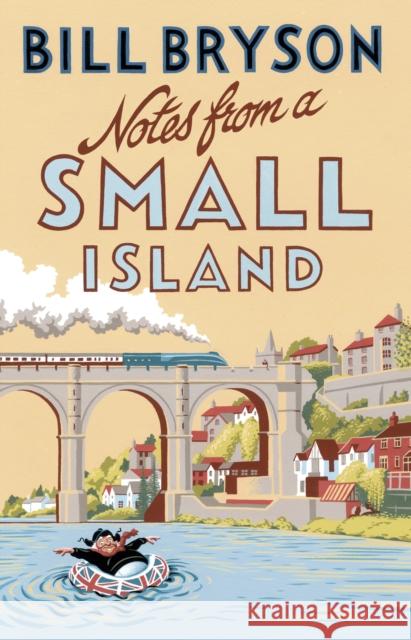 Notes From A Small Island: Journey Through Britain Bill Bryson 9781784161194 Transworld Publishers Ltd - książka