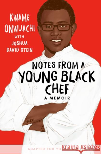 Notes from a Young Black Chef (Adapted for Young Adults) Joshua David Stein 9780593176030 Ember - książka