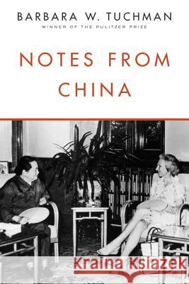 Notes from China Barbara Wertheim Tuchman 9780812986228 Random House Trade - książka