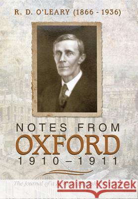 Notes from Oxford, 1910-1911 MD Margaret R. O'Leary 9781491752715 iUniverse - książka