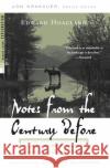 Notes from the Century Before: A Journal from British Columbia Hoagland, Edward 9780375759437 Modern Library