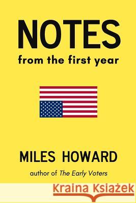 Notes From The First Year Howard, Miles 9780999541814 Miles Howard - książka