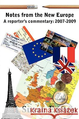Notes from the New Europe Susan Easton 9780974969428 Nextgen Publishing - książka