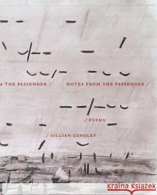 Notes from the Passenger Gillian Conoley 9781643621722 Nightboat Books - książka