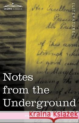 Notes from the Underground Fyodor Mikhailovich Dostoevsky 9781616402426 Cosimo Classics - książka