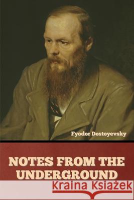 Notes from the Underground Fyodor Dostoyevsky 9781644395110 Indoeuropeanpublishing.com - książka