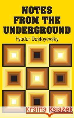 Notes from the Underground Fyodor Dostoyevsky 9781731701367 Simon & Brown - książka