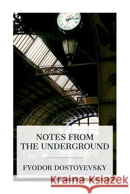 Notes from the Underground Fyodor Dostoyevsky 9788027388189 E-Artnow - książka