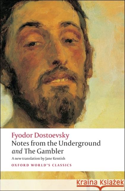 Notes from the Underground, and The Gambler Fyodor Dostoevsky 9780199536382 Oxford University Press - książka