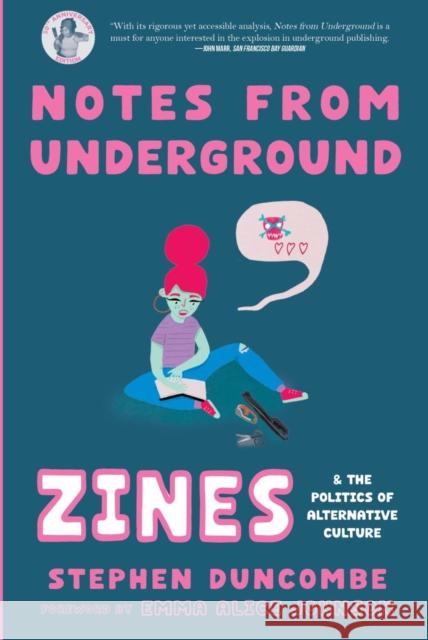 Notes from Underground: Zines and the Politics of Alternative Culture Stephen Duncombe 9781648415890 Microcosm Publishing - książka