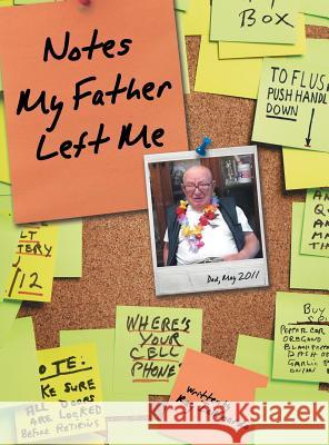 Notes My Father Left Me Ray Iallonardo 9781480827394 Archway Publishing - książka