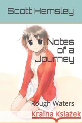 Notes of a Journey: Rough Waters Maddy Bell Angharad A Scott Hemsley 9781658753531 Independently Published - książka