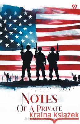 Notes Of A Private John Milton Hubbard 9789371469678 Double 9 Books - książka
