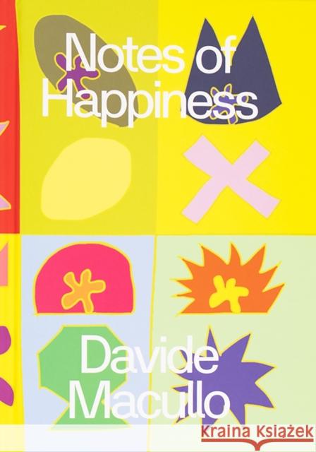 Notes of Happiness Macullo, Davide 9781966515111 Oro Editions - książka