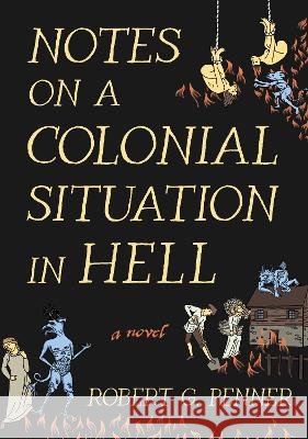 Notes on a Colonial Situation in Hell  9781968671129 McNally Jackson Books - książka