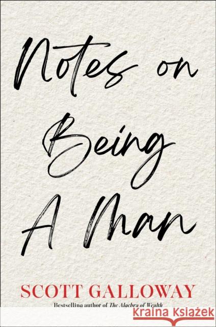 Notes on Being a Man Scott Galloway 9781398554559 Simon & Schuster Ltd - książka