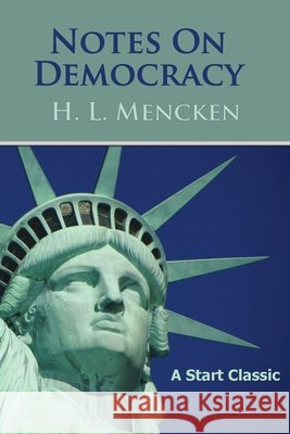 Notes on Democracy Mencken, H. L. 9798880925537 Start Publishing Pd - książka