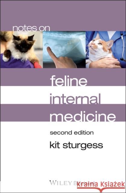Notes on Feline Internal Medicine Sturgess, Kit 9780470671177 John Wiley & Sons - książka