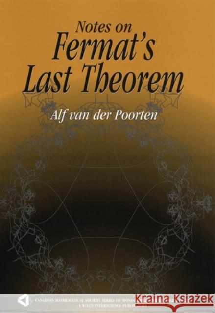 Notes on Fermat's Last Theorem Alf Va A. J. Va Alfred J. Van Der Poorten 9780471062615 Wiley-Interscience - książka