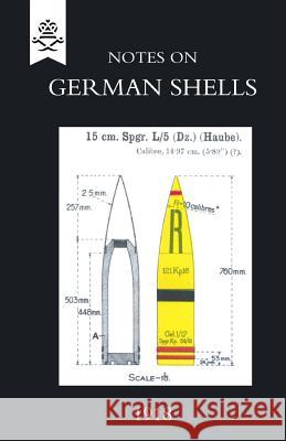 Notes on German Shells, 1918 19 Staf 9781847348487 Naval & Military Press - książka