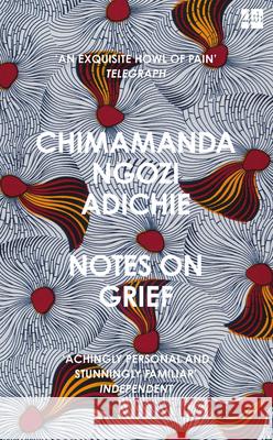 Notes on Grief Chimamanda Ngozi Adichie 9780008470333 HarperCollins Publishers - książka