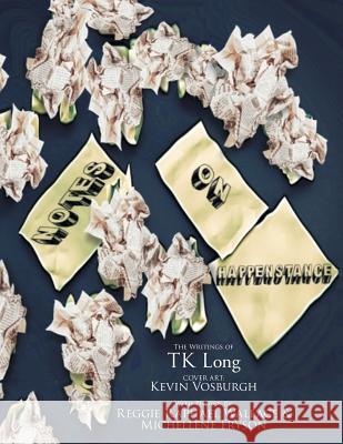 Notes on Happenstance Tk Long 9781543425307 Xlibris - książka