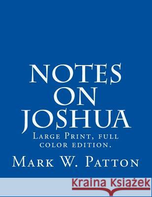 Notes on Joshua Mark W. Patton 9781499735390 Createspace - książka