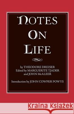 Notes on Life Theodore Dreiser Marguerite Tjader John Powys 9780817350239 University of Alabama Press - książka