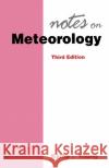 Notes on Meterology P. Young John Frederick Kemp Richard B. Kemp 9780750617369 Butterworth-Heinemann