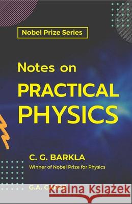 Notes on Practical Physics C. G. Barkla 9789390063734 MJP Publishers - książka