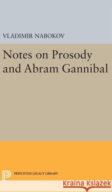 Notes on Prosody and Abram Gannibal Vladimir Nabokov 9780691648415 Princeton University Press - książka