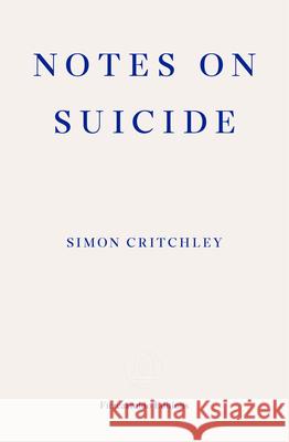 Notes on Suicide Simon Critchley 9781910695067 Fitzcarraldo Editions - książka