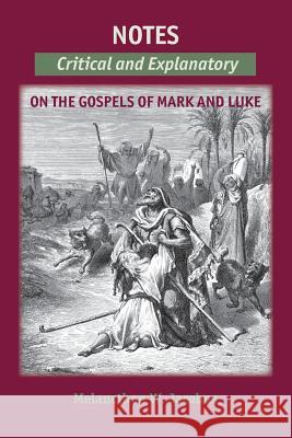 Notes on the Gospels: Critical and Explanatory on Mark & Luke Jacobus, Melancthon W. 9781599253343 Solid Ground Christian Books - książka