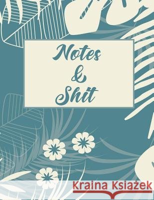 Notes & Shit Erik Watts 9781799274995 Independently Published - książka