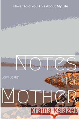 Notes To Mother Opacic, George 9780995174306 Rutherford Press - książka